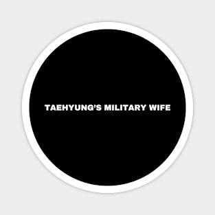 Taehyung’s Military Wife BTS Shirt - Exclusive Design for True Fans! Magnet